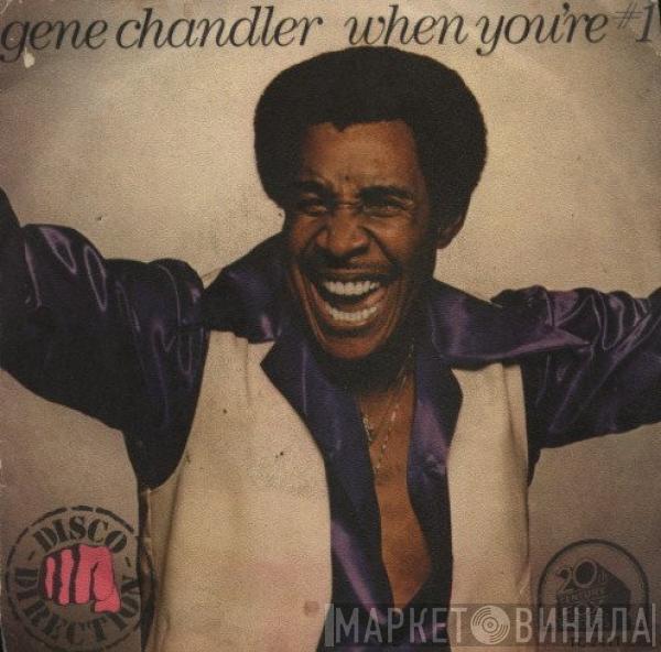  Gene Chandler  - When You're #1