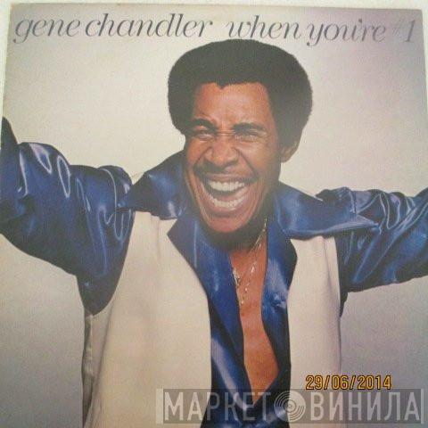 Gene Chandler - When You're #1