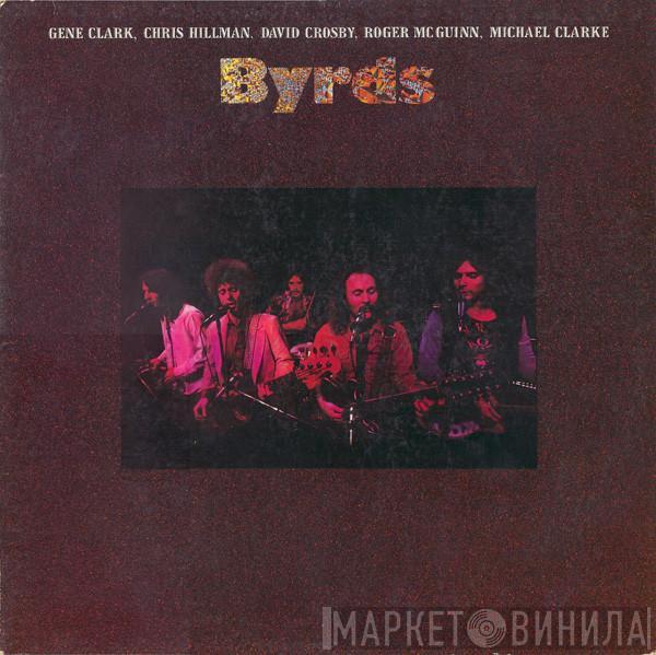 Gene Clark, Chris Hillman, David Crosby, Roger McGuinn, Michael Clarke - Byrds