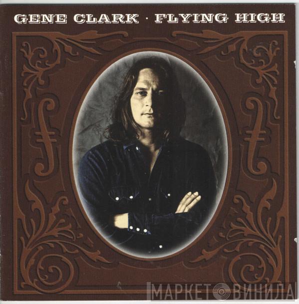 Gene Clark - Flying High