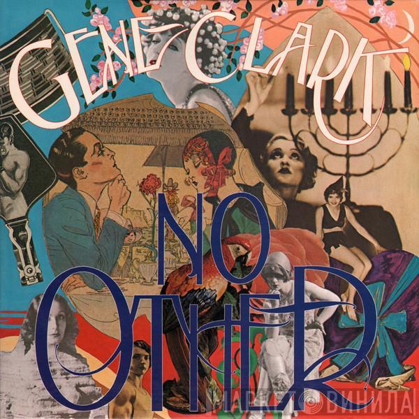  Gene Clark  - No Other