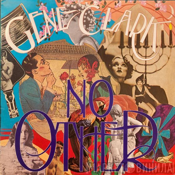  Gene Clark  - No Other