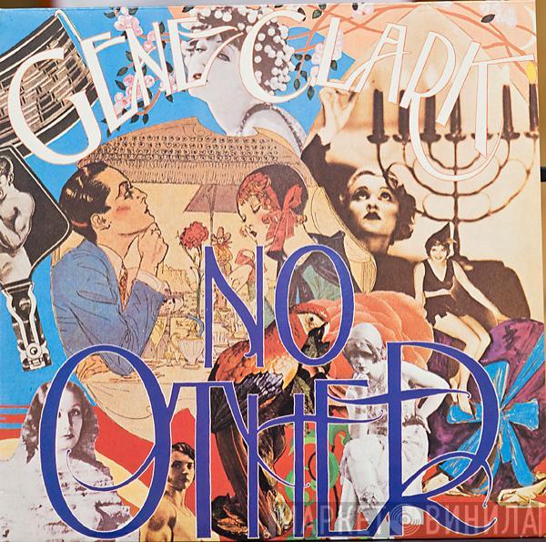  Gene Clark  - No Other