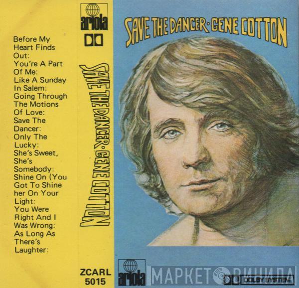  Gene Cotton  - Save The Dancer