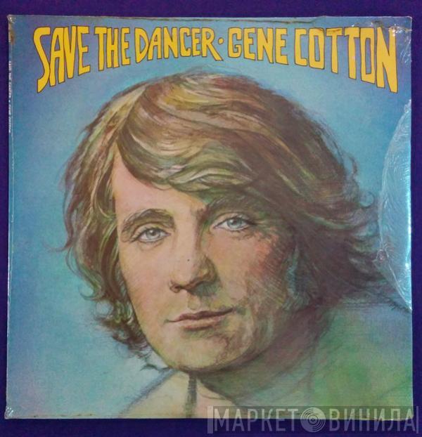  Gene Cotton  - Save The Dancer