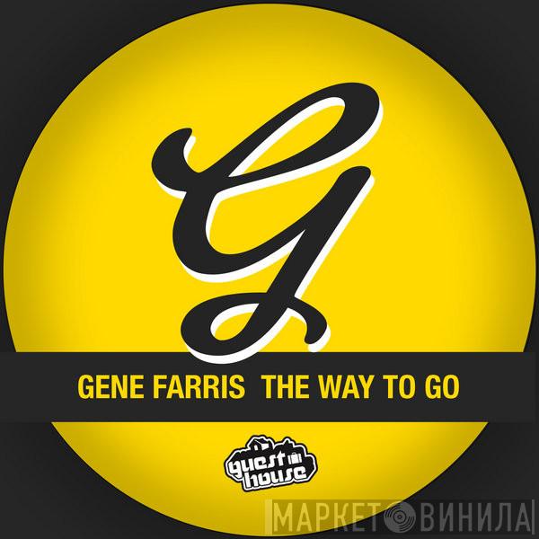  Gene Farris  - The Way To Go
