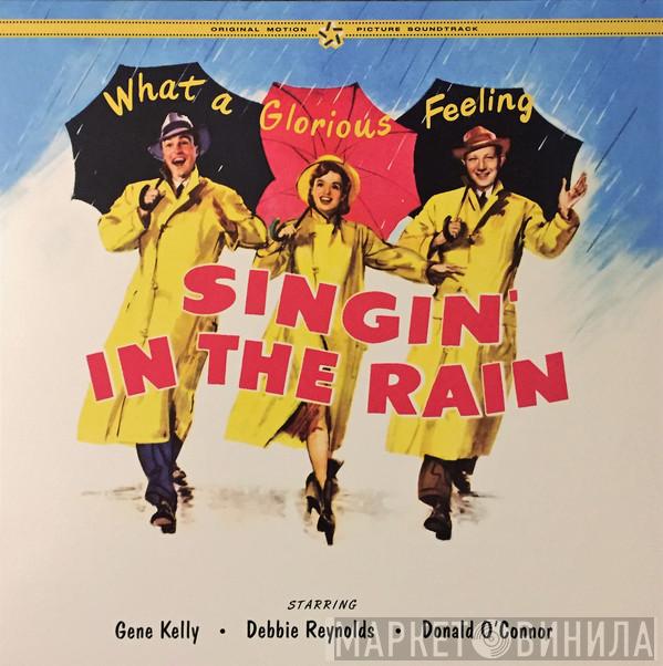 Gene Kelly, Donald O'Connor, Debbie Reynolds - Singin' In The Rain - Original Motion Picture Soundtrack