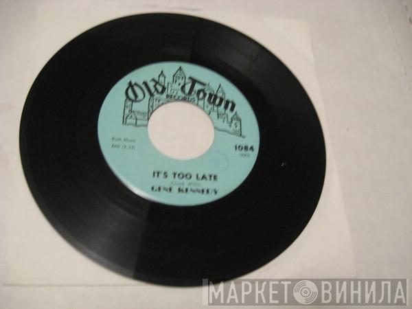 Gene Kennedy - It's Too Late / Am I The Boy