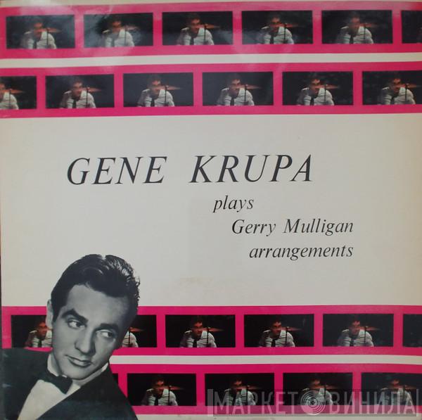  Gene Krupa  - Gene Krupa Plays Gerry Mulligan Arrangements