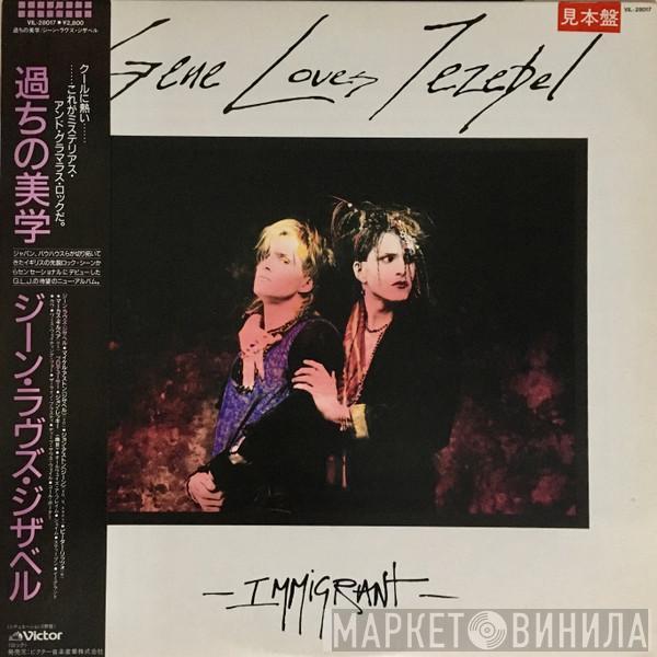  Gene Loves Jezebel  - Immigrant