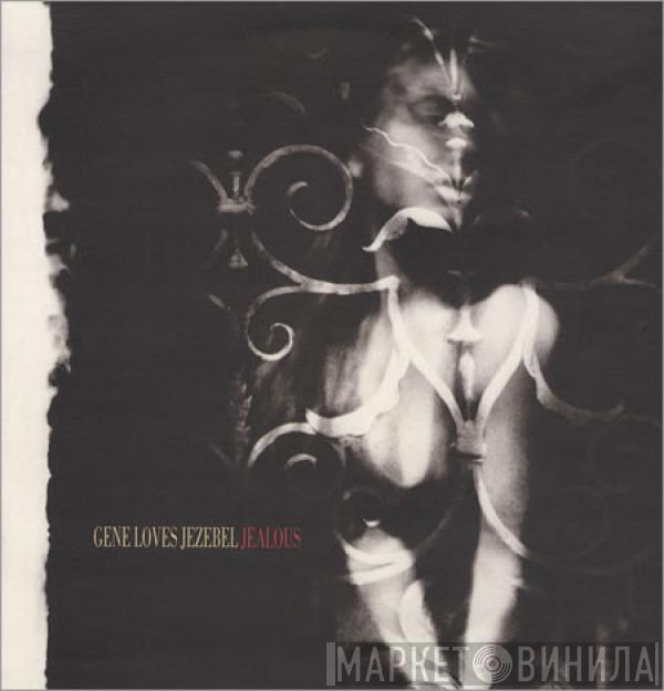 Gene Loves Jezebel - Jealous
