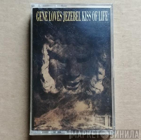  Gene Loves Jezebel  - Kiss Of Life