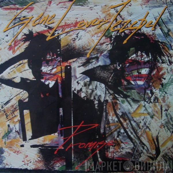  Gene Loves Jezebel  - Promise