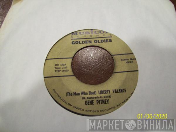  Gene Pitney  - (The Man Who Shot) Liberty Valence / Half Heaven - Half Heartache