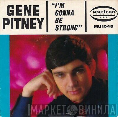 Gene Pitney  - I'm Gonna Be Strong / E Se Domani = If Tomorrow
