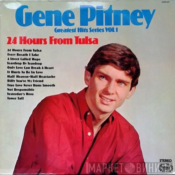 Gene Pitney - 24 Hours From Tulsa (Greatest Hits Series Vol.1)