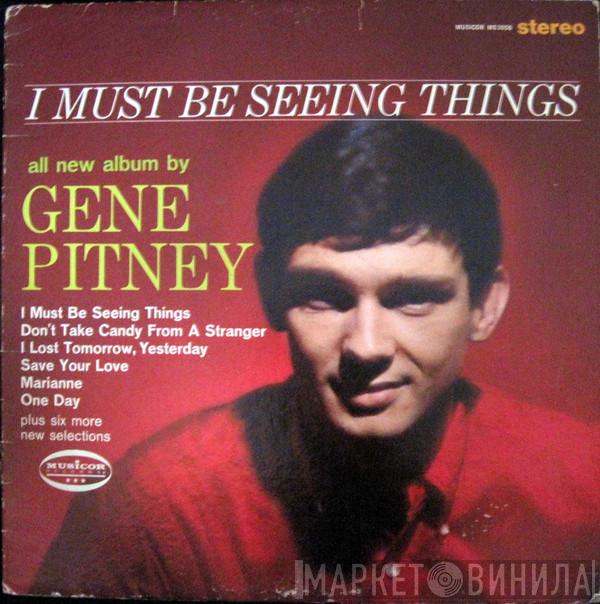 Gene Pitney - I Must Be Seeing Things