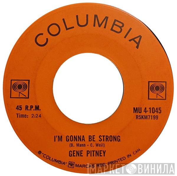  Gene Pitney  - I'm Gonna Be Strong