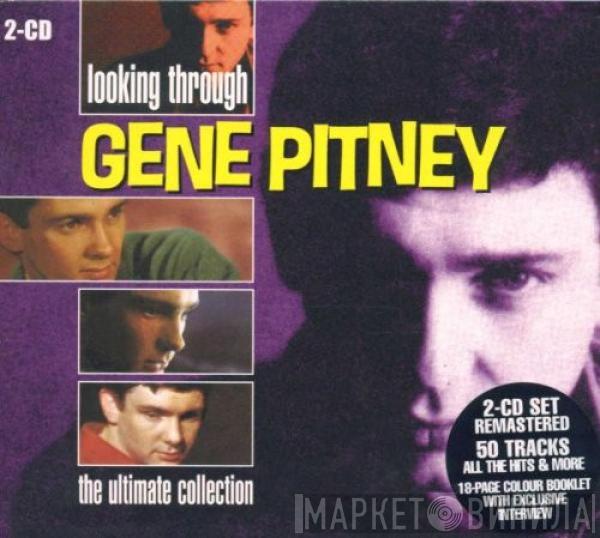 Gene Pitney - Looking Through Gene Pitney (The Ultimate Collection)