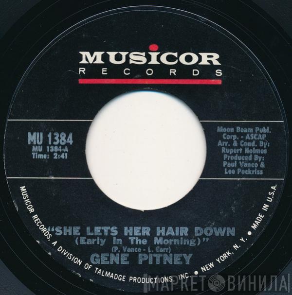 Gene Pitney - She Lets Her Hair Down (Early In The Morning)