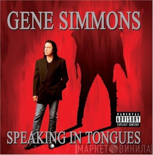  Gene Simmons  - Speaking In Tongues