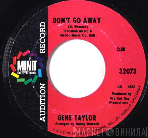 Gene Taylor  - Don't Go Away / You Got My Nose Wide Open