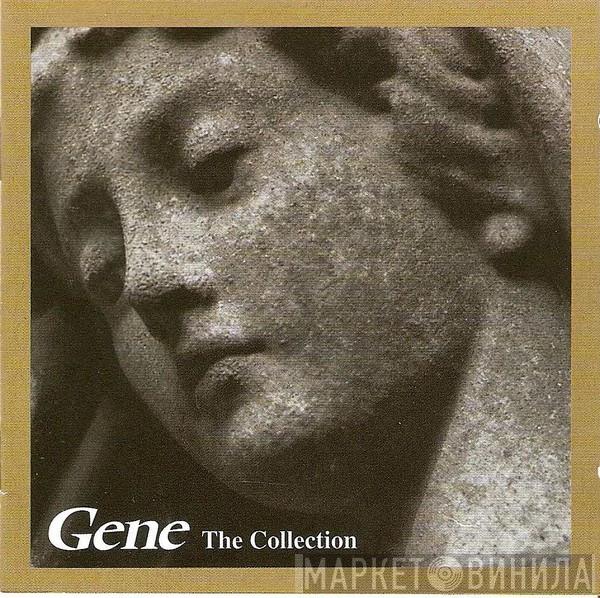 Gene - The Collection