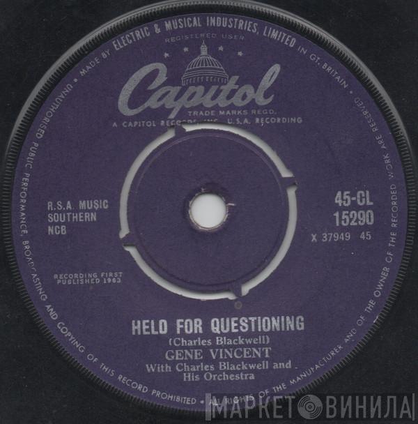 Gene Vincent, Charles Blackwell Orchestra - Held For Questioning / You're Still In My Heart