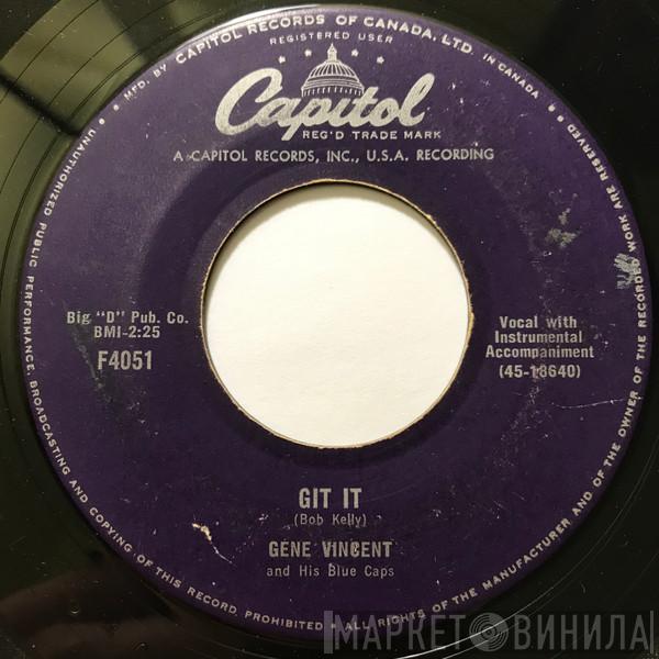  Gene Vincent & His Blue Caps  - Git It / Little Lover
