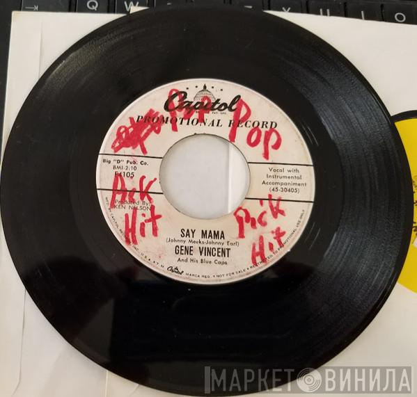  Gene Vincent & His Blue Caps  - Say Mama / Be Bop Boogie Boy