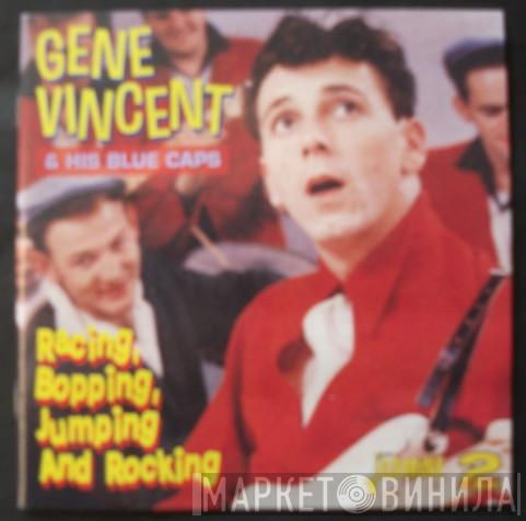 Gene Vincent & His Blue Caps - Racing, Bopping, Jumping And Rocking