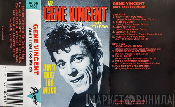  Gene Vincent  - Ain't That Too Much