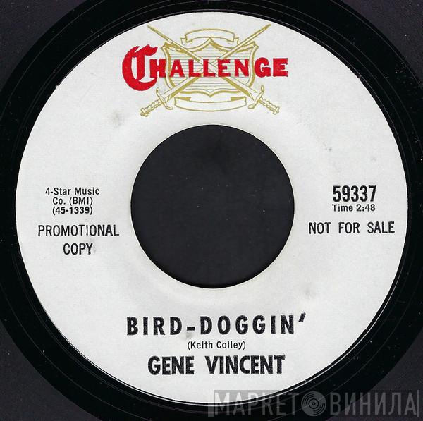  Gene Vincent  - Bird-Doggin'