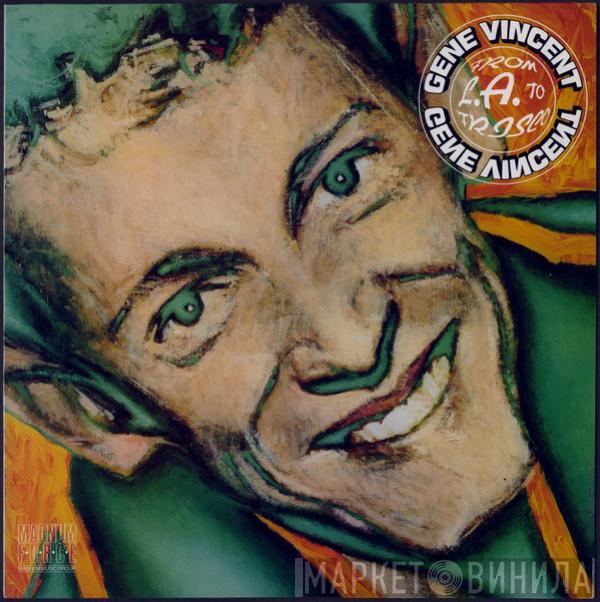 Gene Vincent  - From L.A. To Frisco