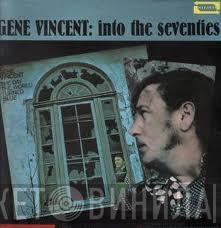  Gene Vincent  - Into The Seventies