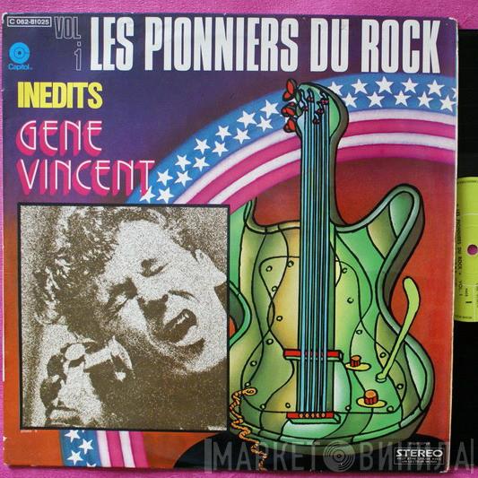 Gene Vincent - Les Pionniers Du Rock - Inedits Vol.1