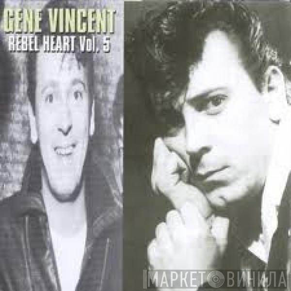 Gene Vincent - Rebel Heart Vol. 5