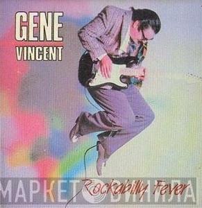  Gene Vincent  - Rockabilly Fever