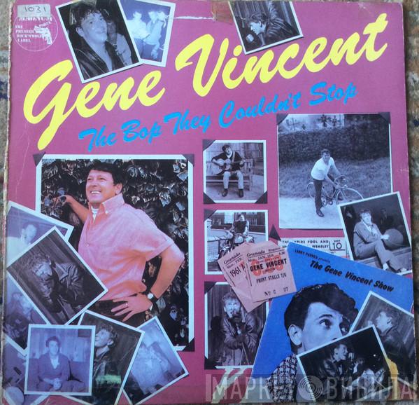  Gene Vincent  - The Bop They Couldn't Stop