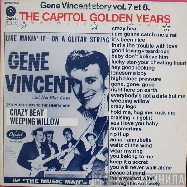  Gene Vincent  - The Capitol Golden Years - Gene Vincent Story vol. 7 et 8.