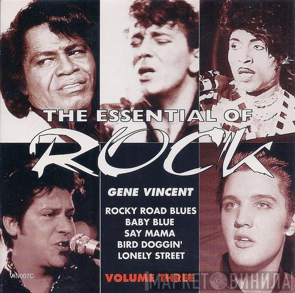  Gene Vincent  - The Essential Of Rock - Volume Three