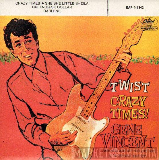  Gene Vincent  - Twist Crazy Times !