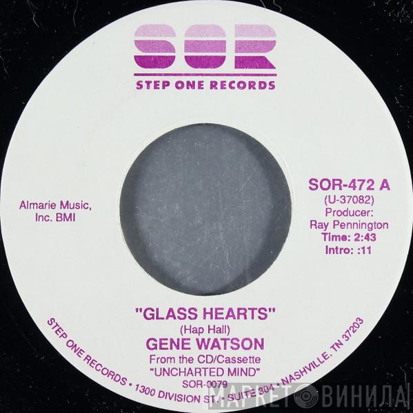 Gene Watson - Glass Hearts