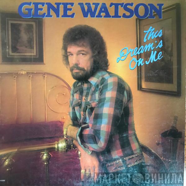 Gene Watson - This Dream's On Me