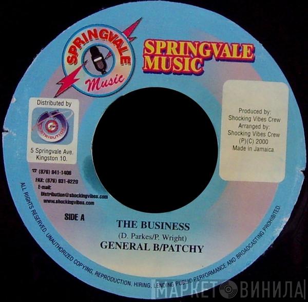 General B, Patchy - The Business