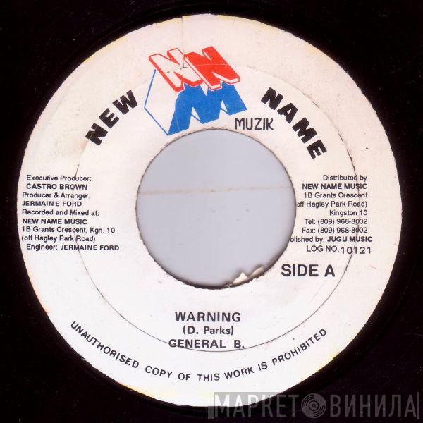  General B  - Warning