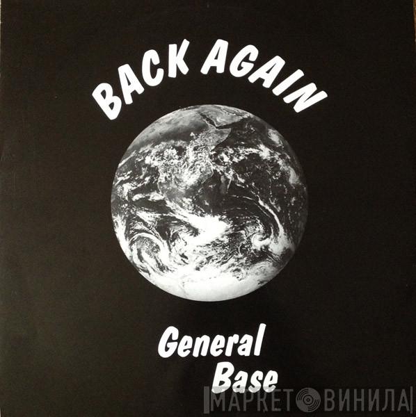 General Base - Back Again