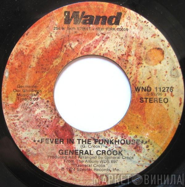 General Crook - Fever In The Funkhouse