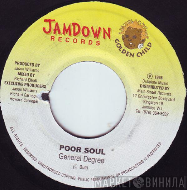 General Degree, Crissy D - Poor Soul / Don't Make Me Know