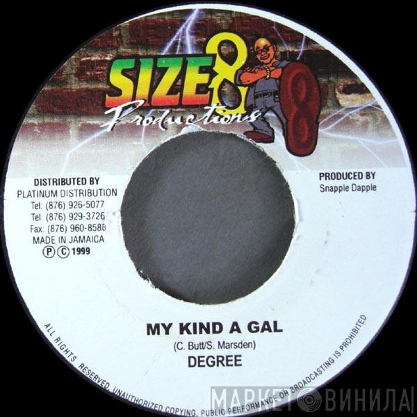 General Degree - My Kind A Gal